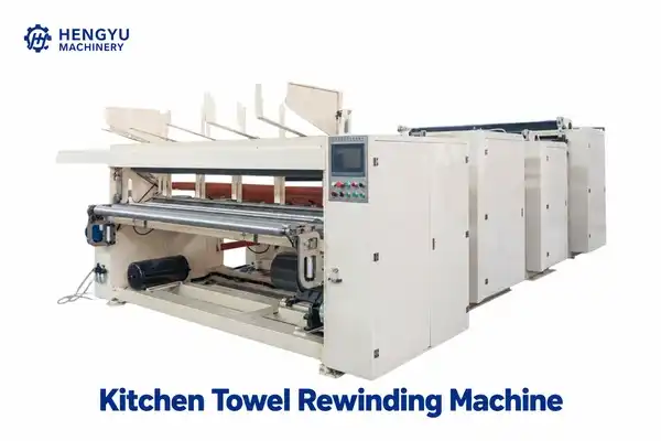 How to Choose the Right Kitchen Towel Rewinding Machine